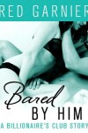 Book cover for Bared by Him