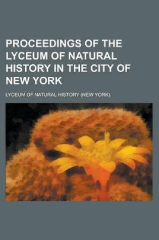 Cover of Proceedings of the Lyceum of Natural History in the City of New York