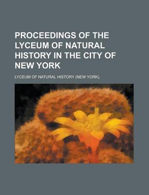 Book cover for Proceedings of the Lyceum of Natural History in the City of New York