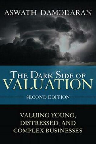 Cover of Dark Side of Valuation, The