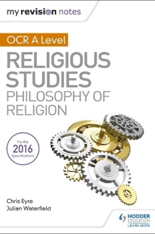 Cover of My Revision Notes OCR A Level Religious Studies: Philosophy of Religion