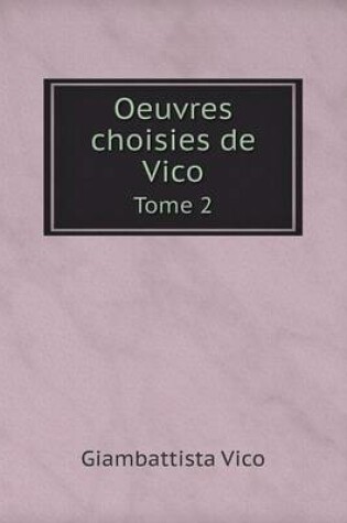 Cover of Oeuvres choisies de Vico Tome 2