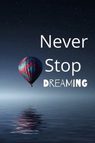 Cover of Never Stop Dreaming