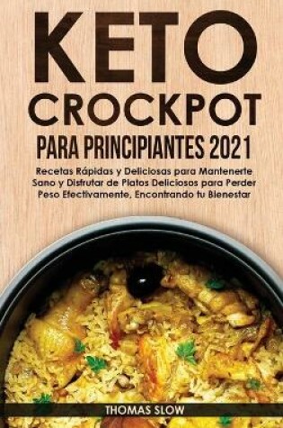 Cover of Keto Crockpot para Principiantes 2021