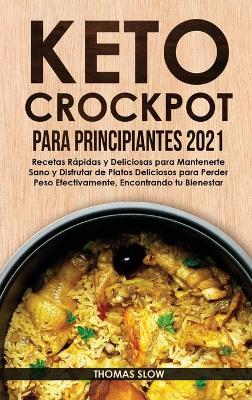 Book cover for Keto Crockpot para Principiantes 2021