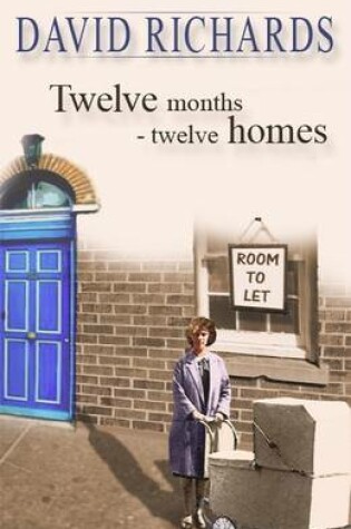 Cover of Twelve Months -Twelve Homes
