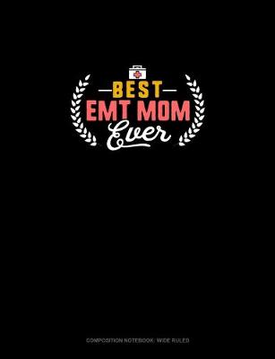 Book cover for Best EMT Mom Ever