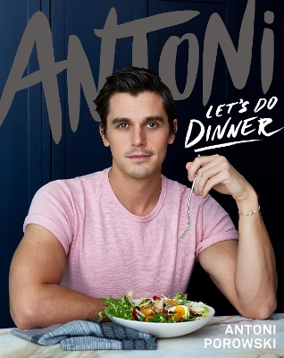 Book cover for Antoni: Let's Do Dinner