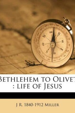 Cover of Bethlehem to Olivet