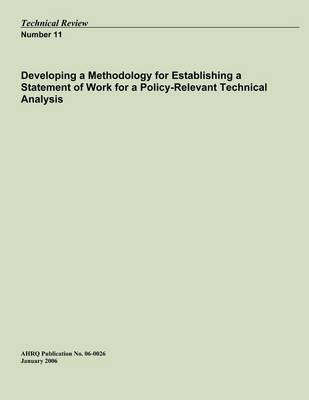 Book cover for Developing a Methodology for Establishing a Statement of Work for a Policy-Relevant Technical Analysis