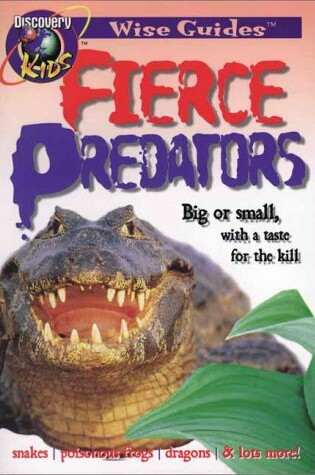 Cover of Fierce Predators, Wise Guides