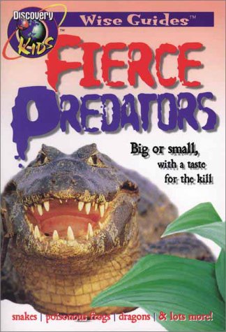 Cover of Fierce Predators, Wise Guides