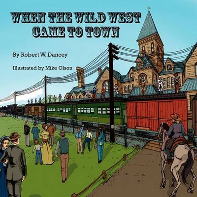 Book cover for When the Wild West Came to Town