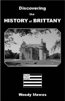 Book cover for Discovering the History of Brittany