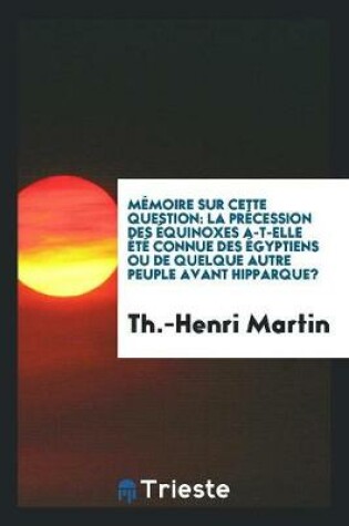 Cover of Memoire Sur Cette Question