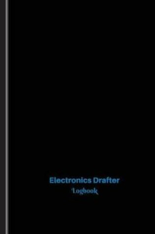 Cover of Electronics Drafter Log