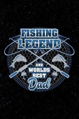 Book cover for Fishing Legend and Worlds Best Dad