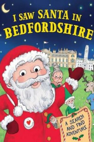 Cover of I Saw Santa in Bedfordshire