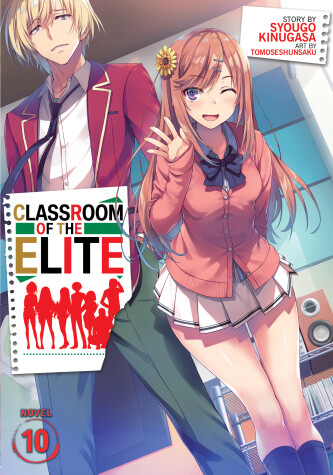 Book cover for Classroom of the Elite (Light Novel) Vol. 10
