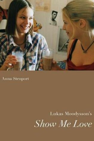 Cover of Lukas Moodysson’s Show Me Love