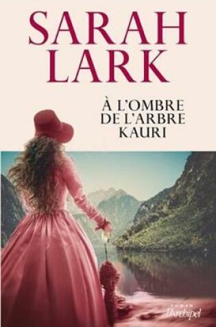 Cover of A L'Ombre de L'Arbre Kauri