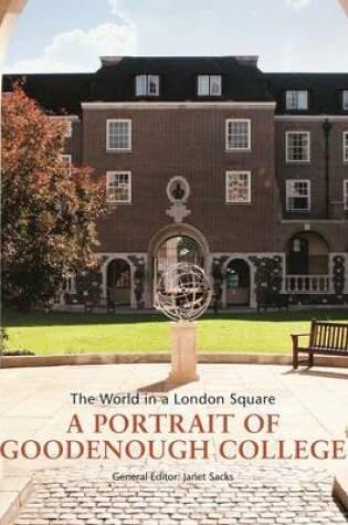 Cover of Goodenough College: The World in a London Square