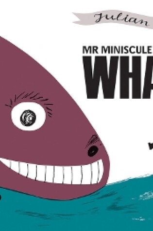 Cover of Mr Miniscule and the Whale