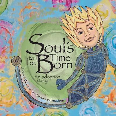 Book cover for Soul's Time to be Born, an adoption story for boys
