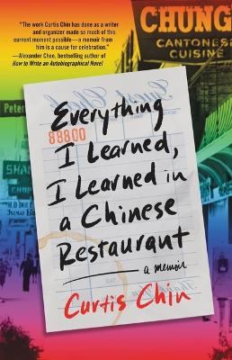 Cover of Everything I Learned, I Learned in a Chinese Restaurant