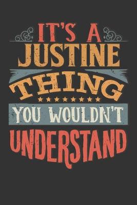 Book cover for Its A Justine Thing You Wouldnt Understand