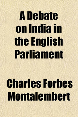 Book cover for A Debate on India in the English Parliament