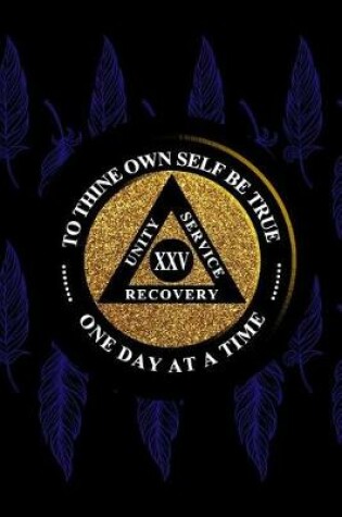 Cover of Unity Service Recovery. To Thine Own Self Be True 25
