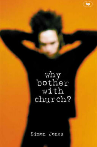 Cover of Why Bother with Church?