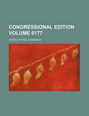 Book cover for Congressional Edition Volume 6177