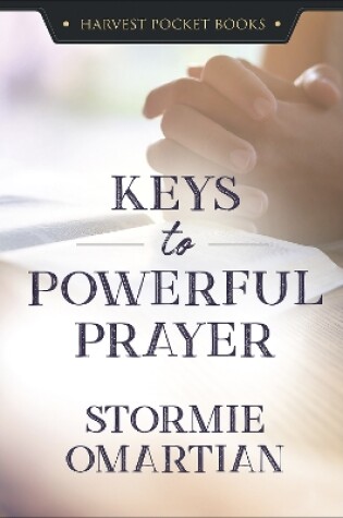 Cover of Keys to Powerful Prayer