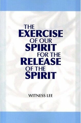 Cover of The Exercise of Our Spirit for the Release of the Spirit