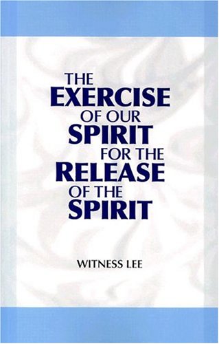 Book cover for The Exercise of Our Spirit for the Release of the Spirit