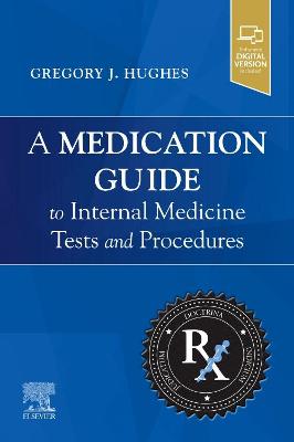 Book cover for A Medication Guide to Internal Medicine Tests and Procedures