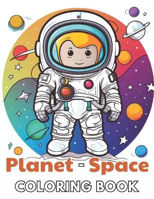 Book cover for Planet and Space Coloring Book