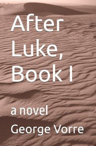 Cover of After Luke, Book I