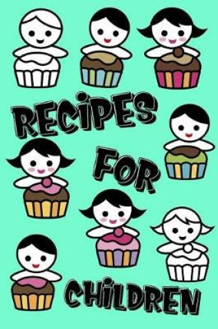 Cover of Recipes for Children
