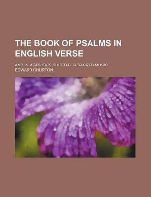 Book cover for The Book of Psalms in English Verse; And in Measures Suited for Sacred Music