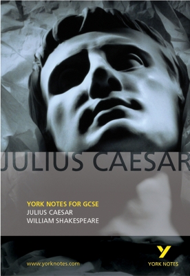 Cover of Julius Caesar: York Notes for GCSE