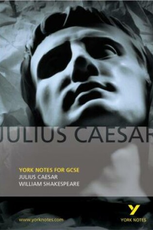 Cover of Julius Caesar: York Notes for GCSE