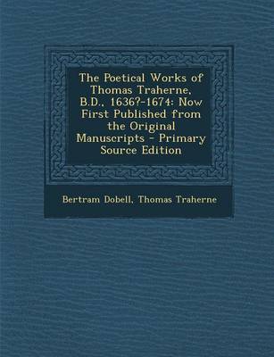 Book cover for The Poetical Works of Thomas Traherne, B.D., 1636?-1674