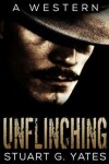 Book cover for Unflinching