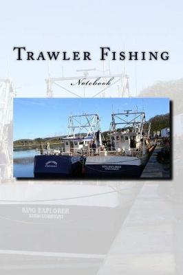 Book cover for Trawler Fishing Notebook