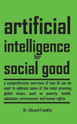 Book cover for Artificial Intelligence for Social Good