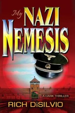 Cover of My Nazi Nemesis