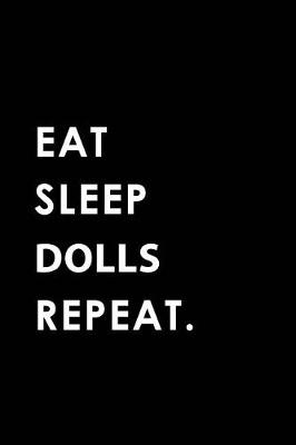 Book cover for Eat Sleep Dolls Repeat